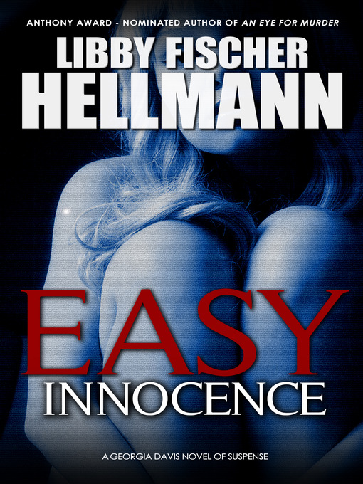 Title details for Easy Innocence by Libby Fischer Hellmann - Wait list